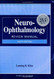 Neuro-Ophthalmology Review Manual