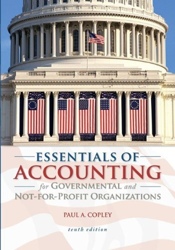 Essentials Of Accounting For Governmental And Not-For-Profit Organizations