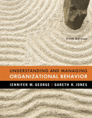 Understanding And Managing Organizational Behavior