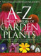 American Horticultural Society A-Z Encyclopedia Of Garden Plants