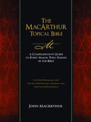 Macarthur Topical Bible