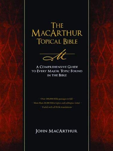 Macarthur Topical Bible