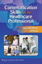 Communication Skills For The Healthcare Professional