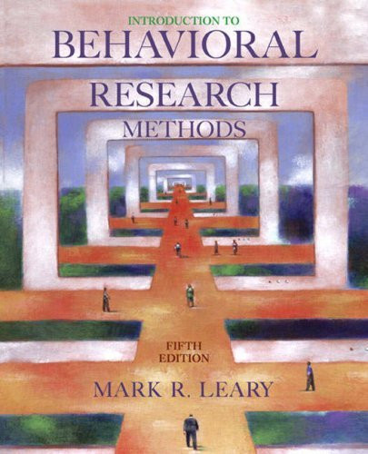 Introduction To Behavioral Research Methods Mark R Leary Isbn ...