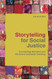 Storytelling for Social Justice