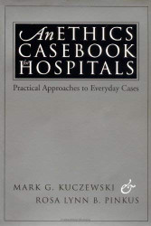 Ethics Casebook For Hospitals