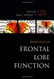 Principles Of Frontal Lobe Function