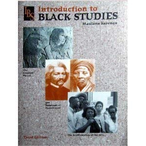 Introduction To Black Studies By Karenga Maulana Published By Univ Of Sankore Pr