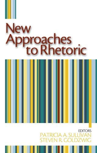 New Approaches To Rhetoric
