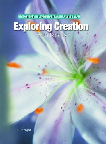 Exploring Creation With Botany -- Young Explorer Series