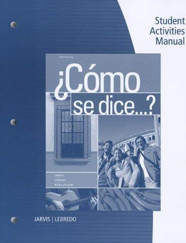 Student Activities Manual For Como Se Dice