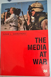 The Media At War  by Susan Carruthers