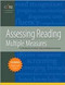 Assessing Reading Multiple Measures