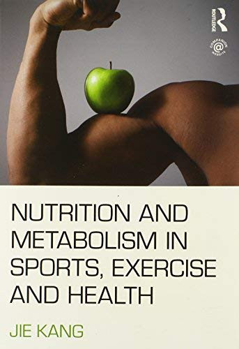 Nutrition And Metabolism In Sports Exercise And Health