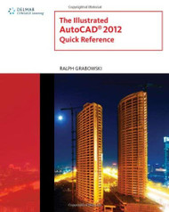 Illustrated Autocad Quick Reference