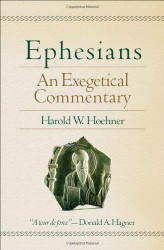 Ephesians An Exegetical Commentary