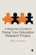 Beginner's Guide To Doing Your Education Research Project