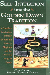 Self-Initiation Into The Golden Dawn Tradition