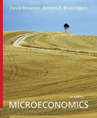 By David Besanko Ronald Braeutigam Microeconomics Fourth 4Th Edition