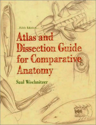 Atlas And Dissection Guide For Comparative Anatomy