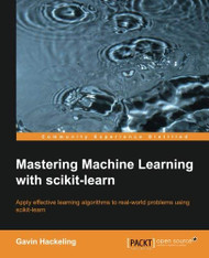 Mastering Machine Learning With Scikit-Learn