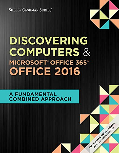 Shelly Cashman Discovering Computers and Microsoft Office 365 and Office 2016
