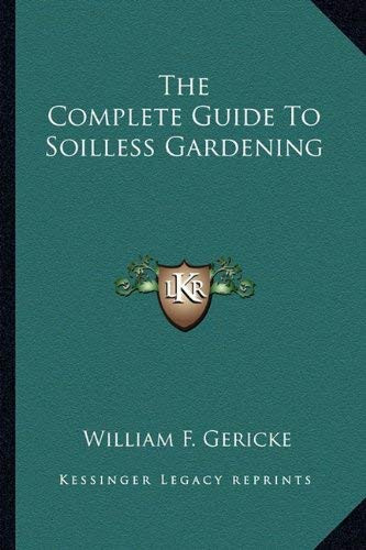 Complete Guide To Soilless Gardening