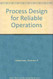 Process Design For Reliable Operations