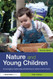 Nature And Young Children