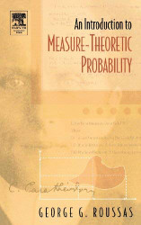 Introduction To Measure-Theoretic Probability