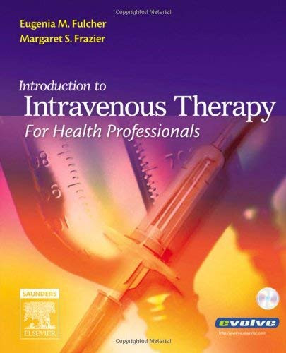 Introduction To Intravenous Therapy For Health Professionals