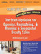 Ready Set Go! The Start-Up Guide For Opening Remodeling And Running A