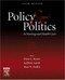 Policy And Politics In Nursing And Health Care