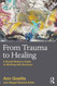 From Trauma To Healing