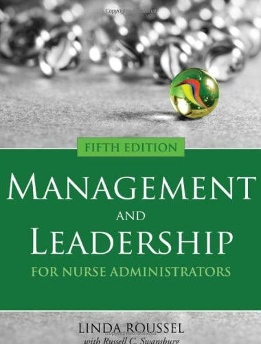 Management And Leadership For Nurse Administrators