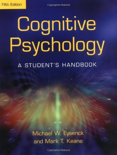Cognitive Psychology: A Student's Handbook by Michael Eysenck