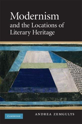 Modernism And The Locations Of Literary Heritage