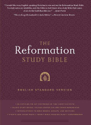 Reformation Study Bible