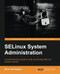 Selinux System Administration