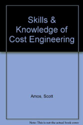 Skills And Knowledge Of Cost Engineering