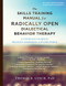 Skills Training Manual for Radically Open Dialectical Behavior Therapy