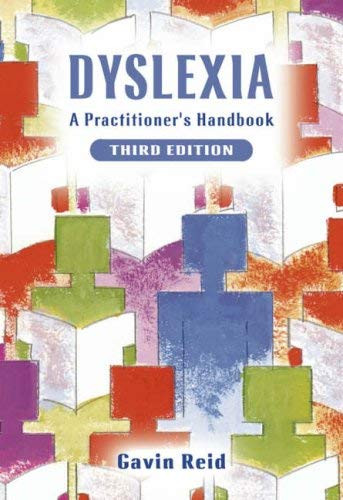Dyslexia A Practitioner's Handbook