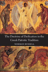 Doctrine Of Deification In The Greek Patristic Tradition