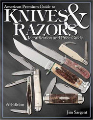 American Premium Guide To Knives And Razors