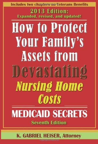 How To Protect Your Family's Assets From Devastating Nursing Home Costs