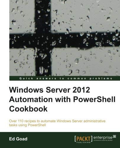 Windows Server Automation With Powershell Cookbook