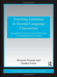 Teaching Grammar In Second Language Classrooms