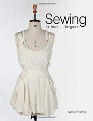 Sewing For Fashion Designers