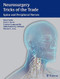 Neurosurgery Tricks of the Trade Spine and Peripheral Nerves