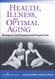 Health Illness and Optimal Aging